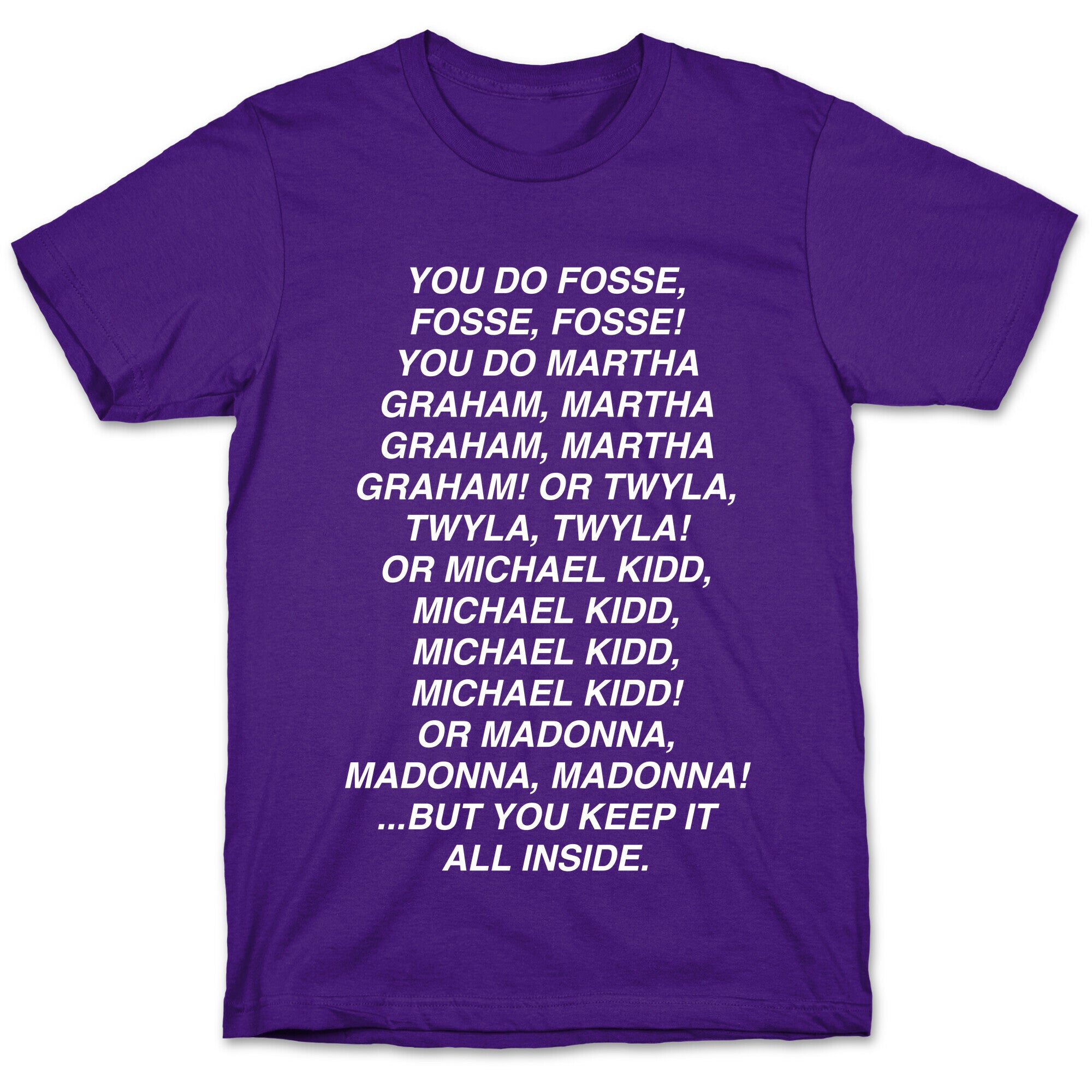 You Do Fosse Fosse Fosse T-Shirt